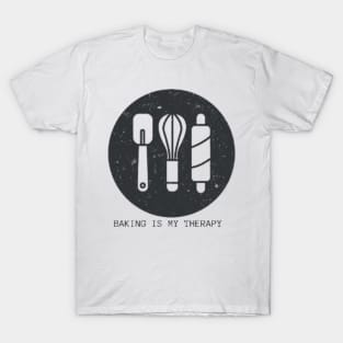 funny baking quote;baking is my therapy T-Shirt